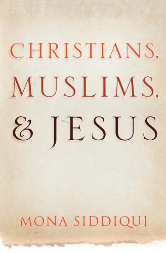 Beispielbild fr Christians, Muslims and Jesus zum Verkauf von WorldofBooks