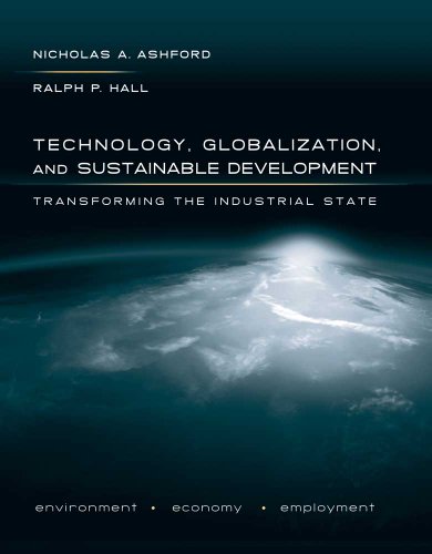 Beispielbild fr Technology, Globalization, and Sustainable Development : Transforming the Industrial State zum Verkauf von Better World Books