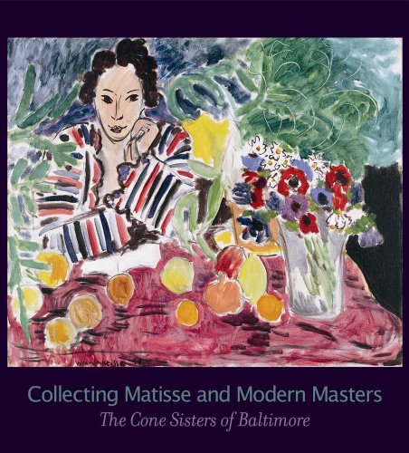 Collecting Matisse and Modern Masters: The Cone Sisters of Baltimore (Jewish Museum)