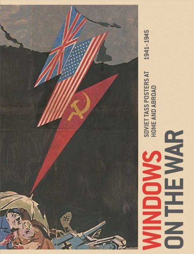 9780300170238: Windows on the War: Soviet Tass Posters at Home and Abroad, 1941-1945