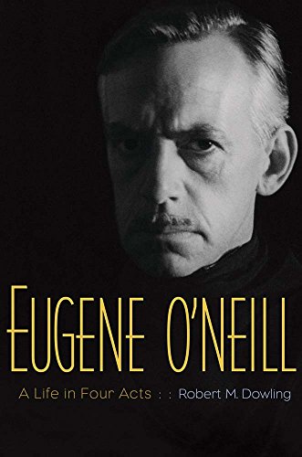 Imagen de archivo de Eugene O'Neill: A Life in Four Acts a la venta por More Than Words
