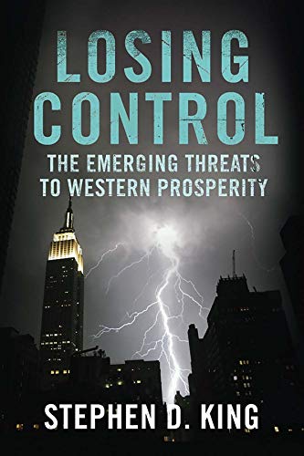 Beispielbild fr Losing Control: The Emerging Threats to Western Prosperity zum Verkauf von WorldofBooks