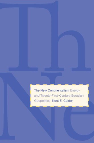 Imagen de archivo de The New Continentalism: Energy and Twenty-First-Century Eurasian Geopolitics a la venta por SecondSale