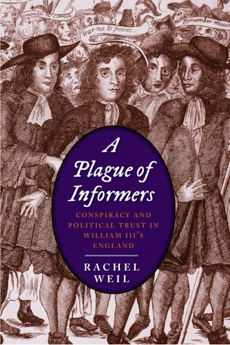 Beispielbild fr A Plague of Informers: Conspiracy and Political Trust in William III's England (Lewis Walpole Series in Eighteenth-C) (The Lewis Walpole Series in Eighteenth-Century Culture and History) zum Verkauf von AwesomeBooks