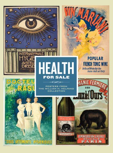 Stock image for Health for Sale: Posters from the William H. Helfand Collection (Philadelphia Museum of Art) for sale by Powell's Bookstores Chicago, ABAA