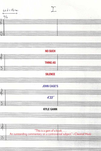 9780300171297: No Such Thing as Silence: John Cage's 4'33" (Icons of America)