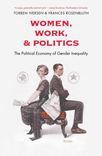 9780300171341: Women, Work, and Politics: The Political Economy of Gender Inequality (The Institution for Social and Policy Studies)