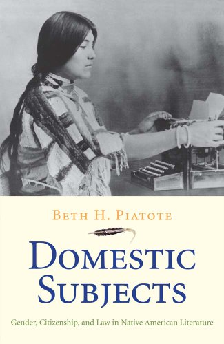 9780300171570: Domestic Subjects: Gender, Citizenship, and Law in Native American Literature