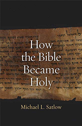 9780300171914: How the Bible Became Holy