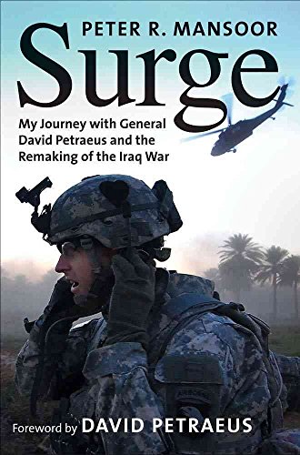 9780300172355: Surge: My Journey with General David Petraeus and the Remaking of the Iraq War (Yale Library of Military History)