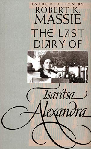 Imagen de archivo de The Last Diary of Tsaritsa Alexandra (Annals of Communism Series) a la venta por Midtown Scholar Bookstore