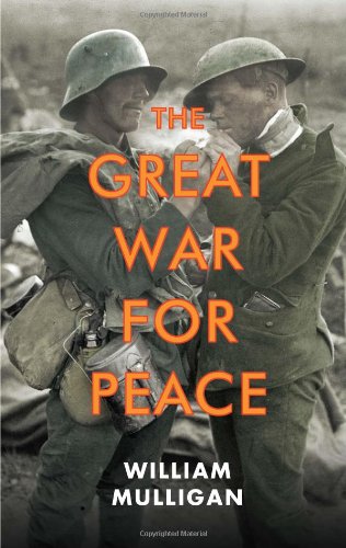 Imagen de archivo de The Great War for Peace a la venta por Better World Books: West