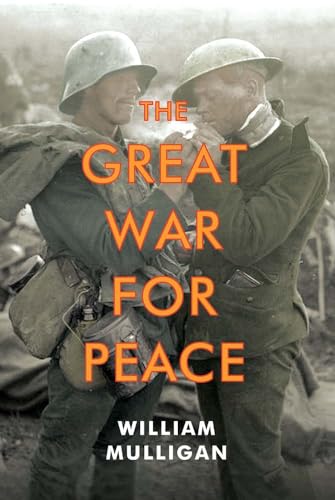 Stock image for The Great War for Peace for sale by Blackwell's