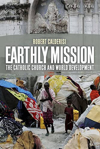 Earthly Mission: The Catholic Church and World Development