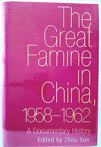 Imagen de archivo de The Great Famine in China, 1958-1962: A Documentary History a la venta por SecondSale