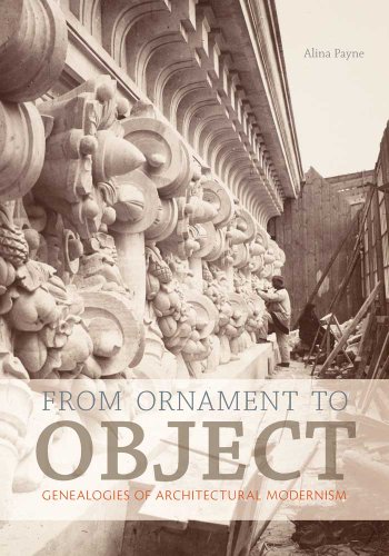 9780300175332: From Ornament to Object: Genealogies of Architectural Modernism
