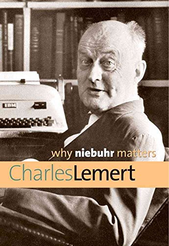 9780300175424: Why Niebuhr Matters (Why X Matters Series)