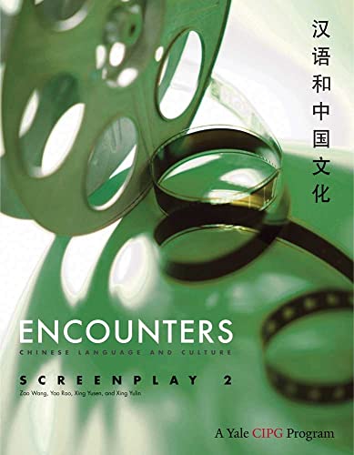 Imagen de archivo de Encounters: Chinese Language and Culture, Screenplay 2 a la venta por ShowMe D Books