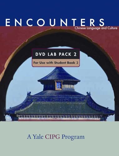 9780300175998: Encounters Chinese Language and Culture: Dvd Lab Pack 2