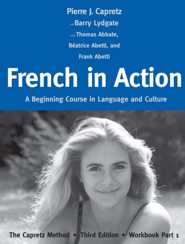 Beispielbild fr French in action: A Beginning Course in Language and Culture - The Capretz Method, Workbook, Part 1 zum Verkauf von Chiron Media