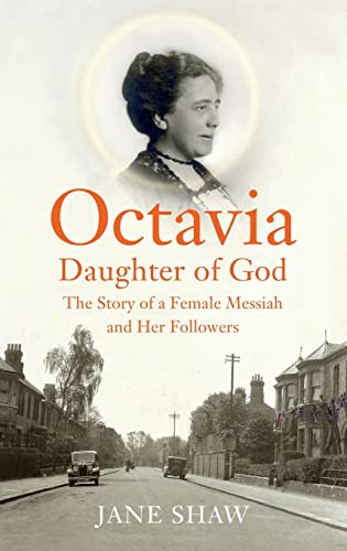 Beispielbild fr Octavia, Daughter of God: The Story of a Female Messiah and Her Followers zum Verkauf von HPB-Red