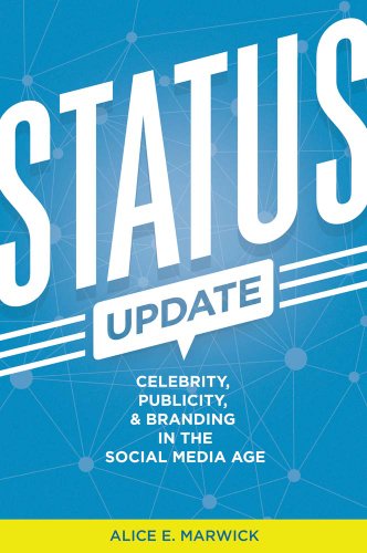 Imagen de archivo de Status Update: Celebrity, Publicity, and Branding in the Social Media Age a la venta por Front Cover Books