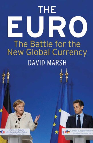 Beispielbild fr The Euro: The Battle for the New Global Currency zum Verkauf von Wonder Book