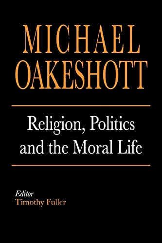 Beispielbild fr Religion; Politics and the Moral Life zum Verkauf von Ria Christie Collections