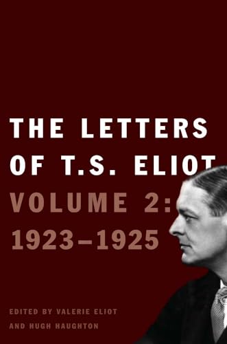 Stock image for The Letters of T. S. Eliot: Volume 2: 1923-1925 for sale by Betterbks/ COSMOPOLITAN BOOK SHOP