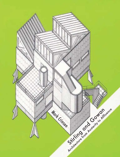 Beispielbild fr Stirling and Gowan: Architecture from Austerity to Affluence (Paul Mellon Centre for Studies in British Art) zum Verkauf von Swan Trading Company