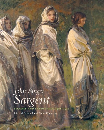 John Singer Sargent: Figures and Landscapes 1908-1913: The Complete Paintings, Volume VIII (John ...