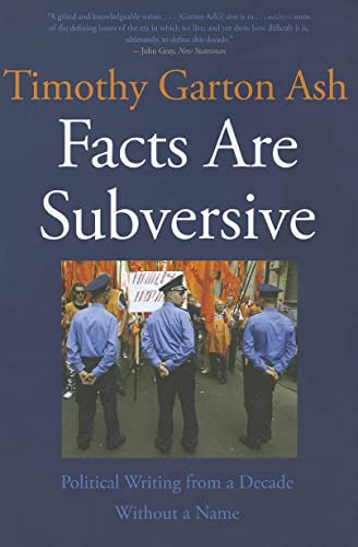 Imagen de archivo de Facts Are Subversive: Political Writing from a Decade Without a Name a la venta por SecondSale