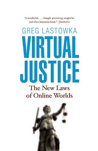 Beispielbild fr Virtual Justice: The New Laws of Online Worlds zum Verkauf von Chiron Media