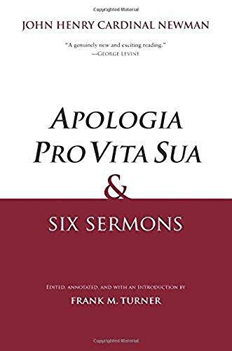 Beispielbild fr Apologia Pro Vita Sua and Six Sermons zum Verkauf von Zoom Books Company