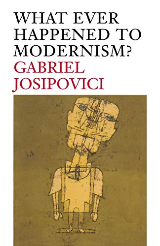 Beispielbild fr What Ever Happened to Modernism? zum Verkauf von ZBK Books