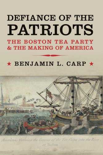 9780300178128: Defiance of the Patriots: The Boston Tea Party and the Making of America