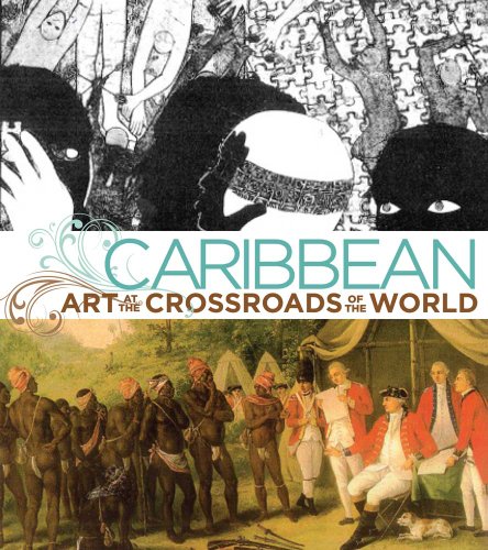 Beispielbild fr Caribbean: Art at the Crossroads of the World zum Verkauf von ANARTIST
