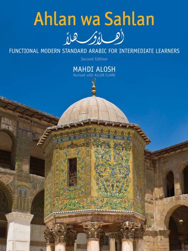 Stock image for Ahlan wa Sahlan: Functional Modern Standard Arabic for Intermediate Learners for sale by Dream Books Co.