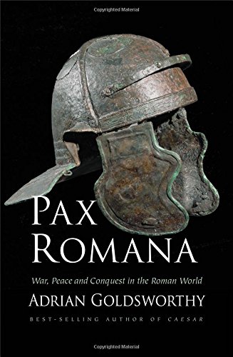 Beispielbild fr Pax Romana : War, Peace and Conquest in the Roman World zum Verkauf von Better World Books