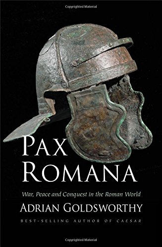 Stock image for Pax Romana: War, Peace and Conquest in the Roman World for sale by SecondSale