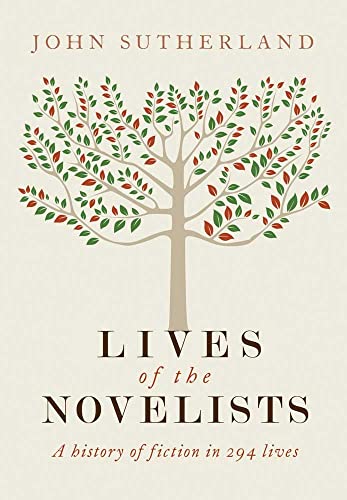 9780300179477: Lives of the Novelists: A History of Fiction in 294 Lives