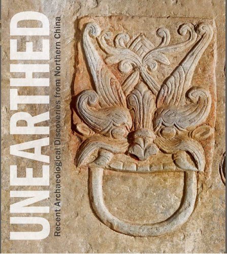 9780300179675: Unearthed: Recent Archaeological Discoveries from Northern China