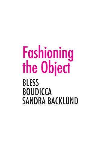 Beispielbild fr Fashioning the Object zum Verkauf von Blackwell's