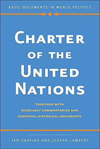 Imagen de archivo de Charter of the United Nations: Together with Scholarly Commentaries and Essential Historical Documents (Basic Documents in World Politics) a la venta por SecondSale