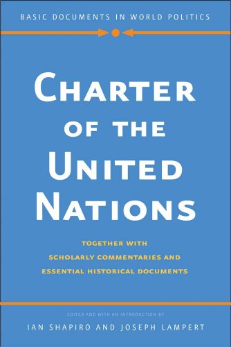 Stock image for Charter of the United Nations: Together with Scholarly Commentaries and Essential Historical Documents (Basic Documents in World Politics) for sale by SecondSale