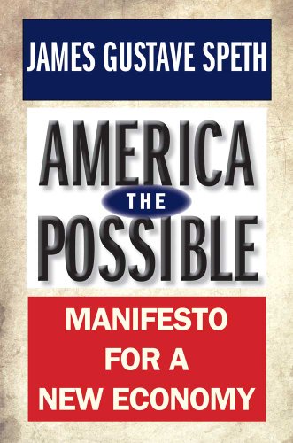 Beispielbild fr America the Possible : Manifesto for a New Economy zum Verkauf von Better World Books