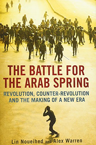 Stock image for The Battle for the Arab Spring: Revolution, Counter-Revolution and the Making of a New Era for sale by The Book Merchant, LLC