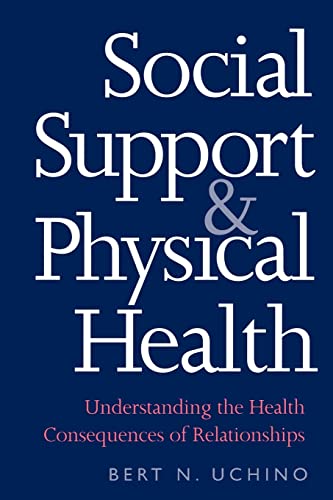 Beispielbild fr Social Support and Physical Health: Understanding the Health Consequences of Relationships (Current Perspectives in Psychology) zum Verkauf von Blue Vase Books
