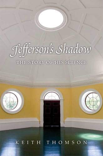 Beispielbild fr Jefferson's Shadow: The Story of His Science zum Verkauf von HPB-Movies