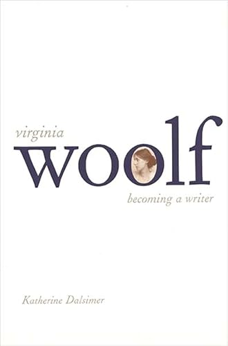 Stock image for Virginia Woolf Becoming a Writer for sale by PBShop.store US